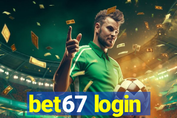 bet67 login
